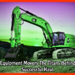 Heavy Equipment Movers The Titans Behind Every Successful Haul